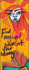 marker drawing of a girl on an orange background with the words Find magical books at your library