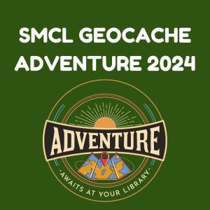 SMCL Geocache Adventure 2024, Adventure awaits at your library