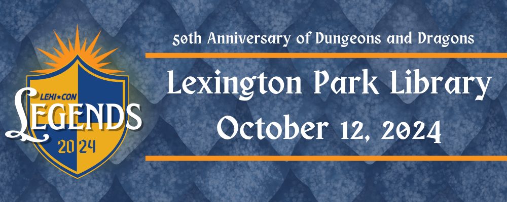 LexiCon Legends logo, 50th Anniversary of Dungeons and Dragons, Lexington Park Library, October 12, 2024